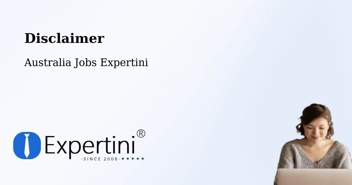 Disclaimer – Fawkner - Australia Jobs Expertini