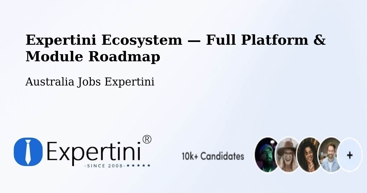 Expertini Ecosystem — Full Platform & Module Roadmap – Fawkner